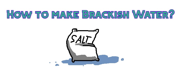 how to make brackish water header